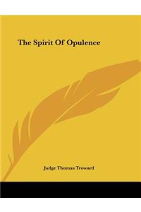The Spirit of Opulence