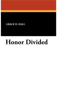 Honor Divided