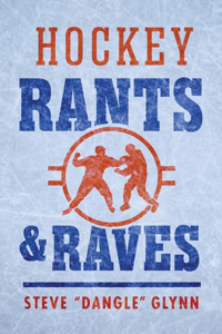 Hockey Rants and Raves