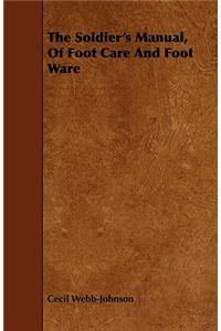 The Soldier's Manual, Of Foot Care And Foot Ware