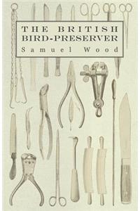 The British Bird-Preserver