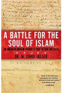 Battle for the Soul of Islam