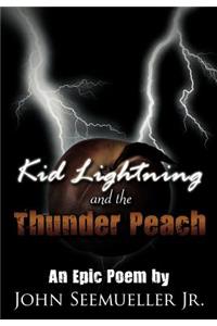 Kid Lightning and the Thunder Peach