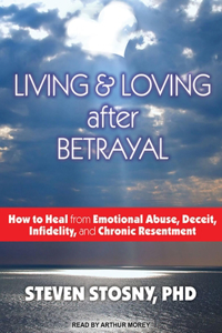 Living & Loving After Betrayal