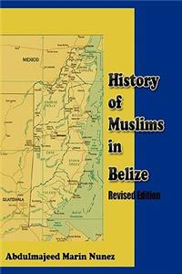 History of Muslims in Belize Revised Edition