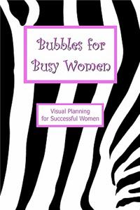 Bubbles for Busy Women