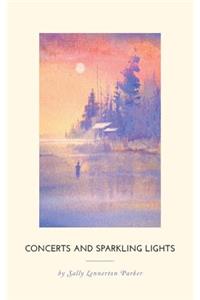 Concerts and Sparkling Lights