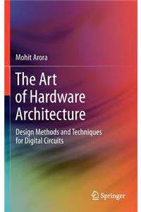 Art of Hardware Architecture
