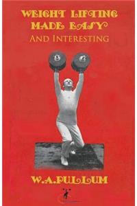 Weightlifting Made Easy and Interesting