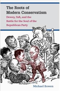 The Roots of Modern Conservatism