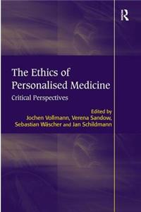 The Ethics of Personalised Medicine