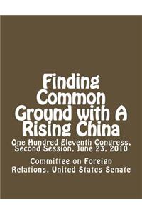 Finding Common Ground with A Rising China