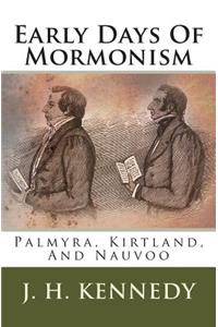 Early Days of Mormonism: Palmyra, Kirtland, and Nauvoo