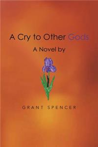 Cry to Other Gods