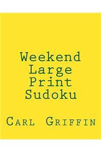 Weekend Large Print Sudoku