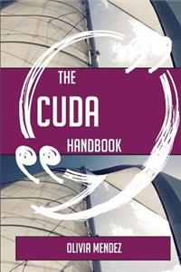 The CUDA Handbook - Everything You Need To Know About CUDA