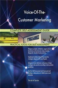 Voice-Of-The-Customer Marketing Complete Self-Assessment Guide