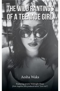The Wild Rantings of a Teenage Girl