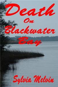 Death On Blackwater Bay