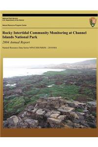Rocky Intertidal Community Monitoring at Channel Islands National Park - 2004 Annual Report