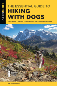 Essential Guide to Hiking with Dogs