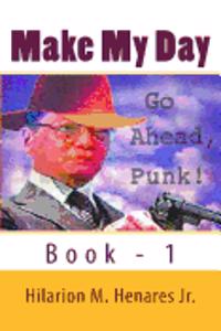 Make My Day - Book 1: Collected Essays