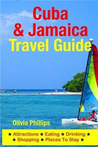 Cuba & Jamaica Travel Guide