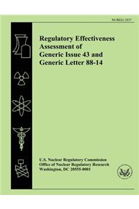 Regulatory Effectiveness Assessment of Generic Issue 43 and Generic Letter 88-14