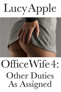 Office Wife 4: Other Duties as Assigned