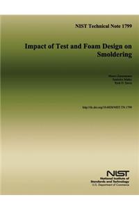 NIST Technical Note 1799 Impact of Test and Foam Design on Smoldering