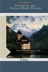 Gascoyne, the Sandal-Wood Trader