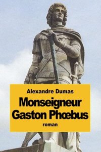 Monseigneur Gaston Phoebus