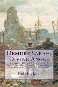 Demure Sarah, Divine Angel