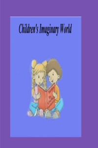 Children's Imaginary World