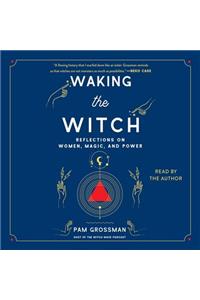 Waking the Witch