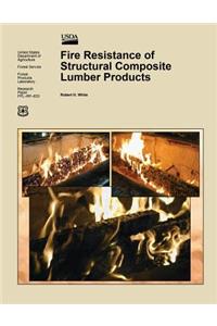Fire Resistance of Structural Composite Lumber Products