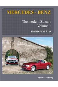 Mercedes-Benz, the Modern SL Cars Vol. 1
