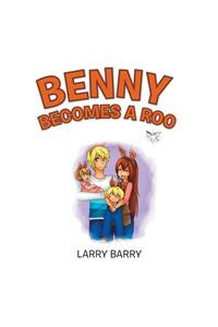 Benny Becomes a Roo