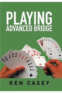 Playing Advanced Bridge