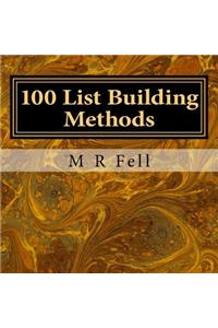 100 List Building Methods