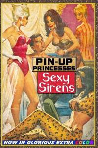 Pin-Up Princesses: Sexy Sirens