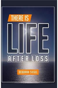 There is Life After Loss