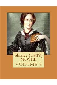 Shirley (1849) NOVEL VOLUME 3