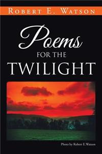 Poems for the Twilight