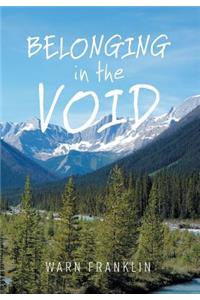 Belonging in the Void