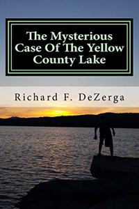 The Mysterious Case Of The Yellow County Lake