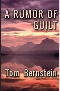 A Rumor Of Guilt