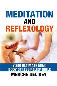 Meditation and Reflexology Bible