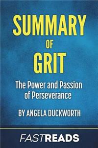 Summary of Grit: By Angela Duckworth - Includes Key Takeaways & Analysis