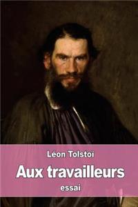 Aux travailleurs
